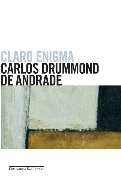 “Claro Enigma” – Análise da obra de Carlos Drummond de Andrade