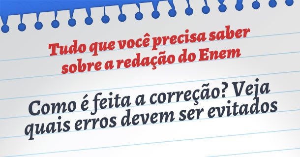 Tudo que você precisa saber sobre a redação do Enem – parte 3: Como é feita a correção