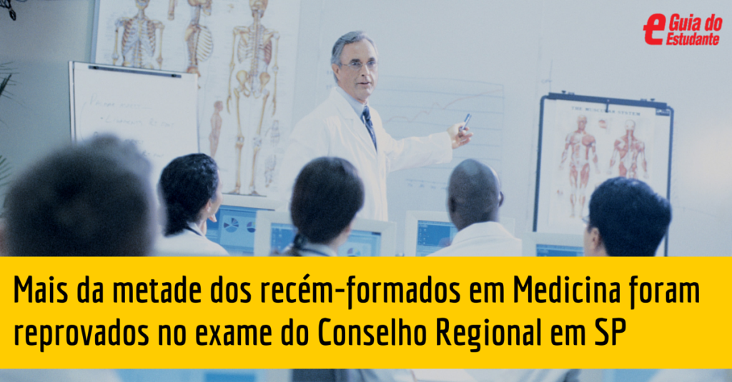 Mais da metade dos recém-formados em Medicina foram reprovados no exame do Conselho Regional de SP