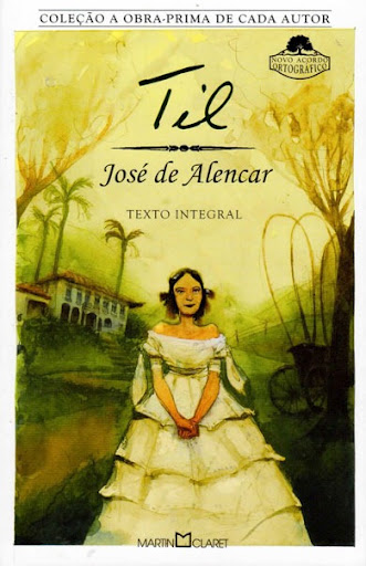 &ldquo;Til&rdquo; &ndash; resumo da obra de Jos&eacute; de Alencar