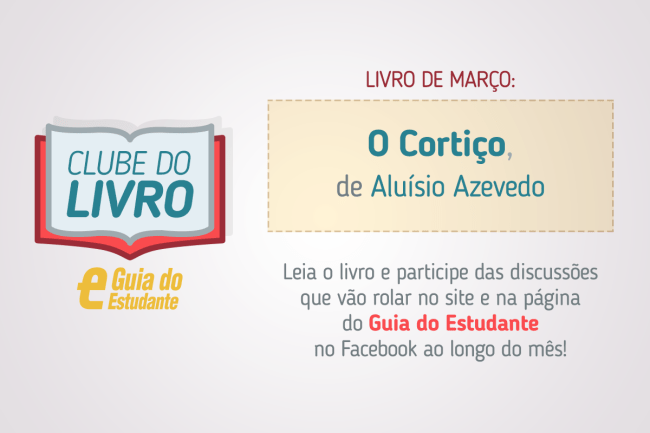 Clube do Livro GE: 3 pontos para ficar atento ao ler “O Cortiço”