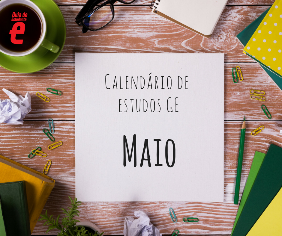 Calendário de estudos 2017: o que estudar em maio